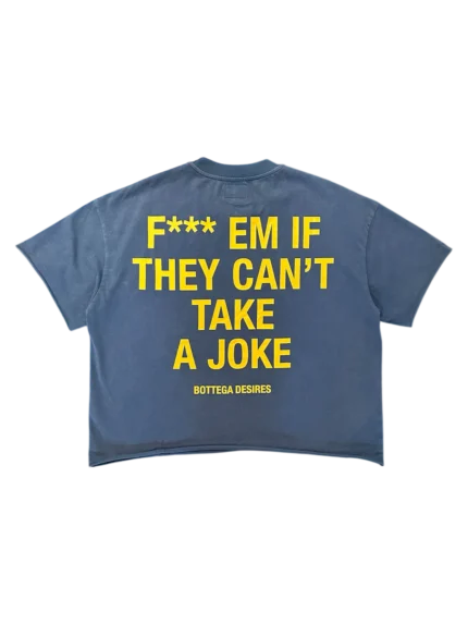 Bottega Desires FUCK EM T-SHIRT (BLUE)